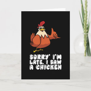 Tarjeta Lo Siento Tarde Vi Un Pollo