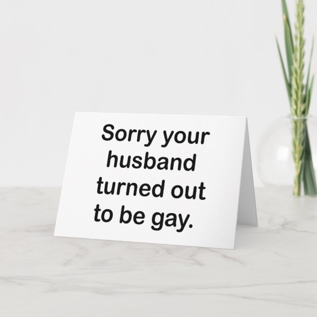 TARJETA LO SIENTO, TU MARIDO RESULTÓ SER GAY. (Anverso)