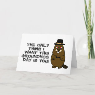 Tarjeta ¡Lo único que quiero este Día de la Marmota es que