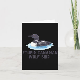 Tarjeta Loco pájaro lobo canadiense tonto divertido