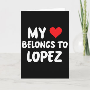 Tarjeta Lopez - Mi corazón pertenece a Lopez - Amor