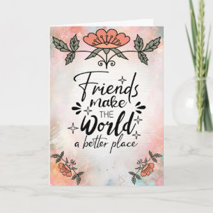Tarjeta Los amigos hacen que el mundo sea un lugar mejor
