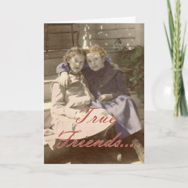 Tarjeta ¡Los amigos verdaderos ponen en evidencia siempre