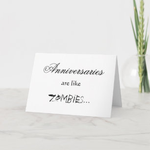 TARJETA LOS ANIVERSARIOS SON COMO ZOMBIES