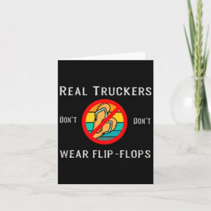 Tarjeta Los camioneros de verdad no usan chanclas
