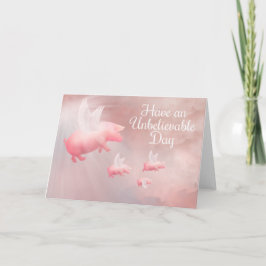 Tarjeta Los cerdos vuelan en un día increíble