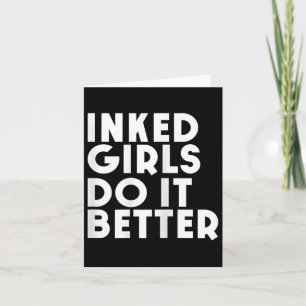 Tarjeta Los Chicas De Tinta Lo Hacen Mejor Chica De Tatuaj