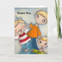 Tarjeta Los chicos serán chicos - para mamá