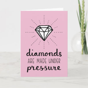Tarjeta Los Diamantes Se Hacen Bajo Presión Cita Para Ella