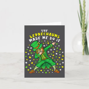 Tarjeta Los duendes me hicieron hacerlo día de San Patrici
