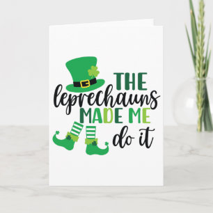 Tarjeta Los duendes me hicieron hacerlo divertido St Patri
