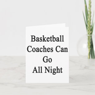Tarjeta Los entrenadores de baloncesto pueden ir toda la n