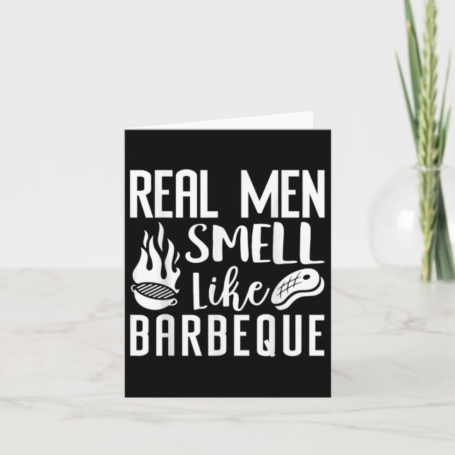 Tarjeta Los Hombres De Verdad Huelen Como Bbq Barbeque Fun (Anverso)
