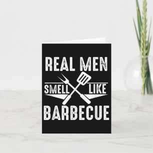 Tarjeta Los Hombres De Verdad Huelen Como La Barbacoa Grac