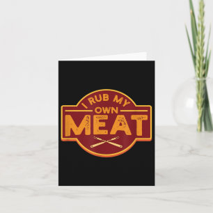 Tarjeta Los Hombres Que Arrojé Mi Propia Carne - Funny Bbq