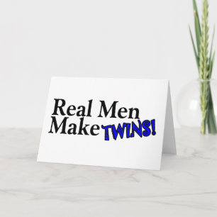 Tarjeta Los Hombres Reales Hacen Gemelos (B)