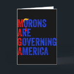 Tarjeta Los idiotas están gobernando América Divertido Tru<br><div class="desc">Los idiotas están gobernando América Divertido Trump 2024 _3</div>