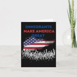 Tarjeta Los Inmigrantes Hacen Que Estados Unidos Sea Grand