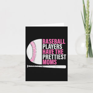 Tarjeta Los Jugadores De Béisbol Tienen Las Madres Más Bon