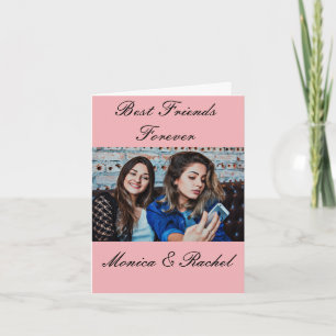 Tarjeta Los mejores amigos por siempre Personalizado Foto 