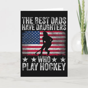 Tarjeta Los mejores papás tienen hijas que juegan hockey D