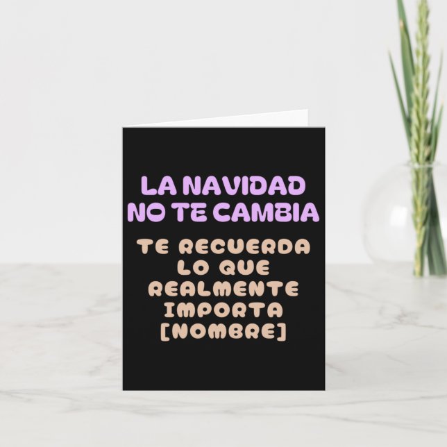 Tarjeta Los navidades no te cambian (Anverso)