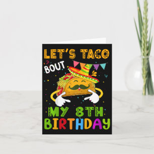 Tarjeta Los niños son graciosos, taco por mi octavo cumple