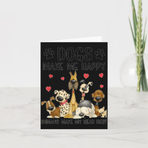 Tarjeta Los Perros Me Hacen Feliz Los Humanos Me Duele La