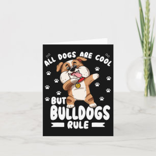 Tarjeta Los perros son Guay pero los Bulldoges dominan a l