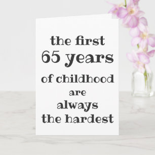 Tarjeta Los primeros 65 años de infancia son los más difíc