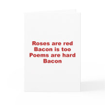 Los rosas Son Rojos. Bacon También. Los Poemas Son