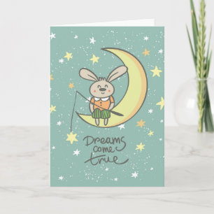 Tarjeta Los sueños se hacen realidad   Bunny on the Moon