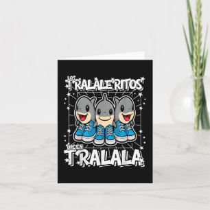 Tarjeta Los-tralaleritos-dicen-tralala Italiana-Brainrot F