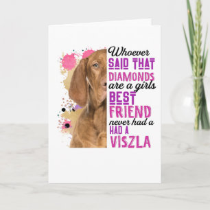 Tarjeta Los Vizslas Son El Mejor Amigo De Una Chica