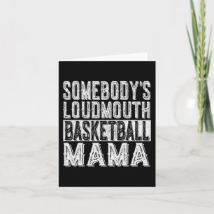 Tarjeta Loudmouth Basketball Mama Funny Día de la Madre