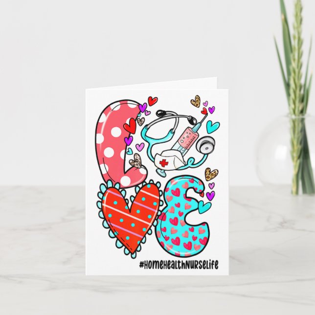 Tarjeta Love Home Health Nurse Life Heart Valentines Day  (Anverso)