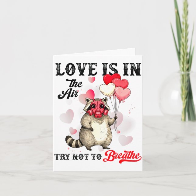 Tarjeta Love Is In The Air Try Not To Breathe Cute Raccoon (Anverso)