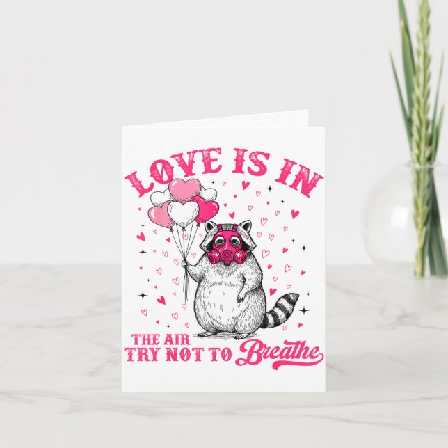 Tarjeta Love Is In The Air Try Not To Breathe Cute Raccoon (Anverso)