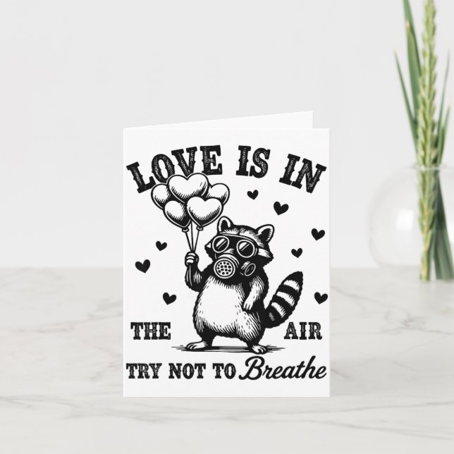 Tarjeta Love Is In The Air Try Not To Breathe Fun Raccoon  (Anverso)