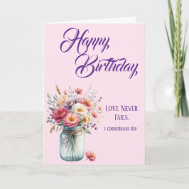 Tarjeta Love Never Fails Christian Birthday Greetings