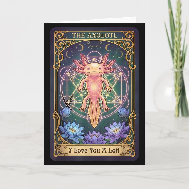 Tarjeta Love You A Lotl Tarot Card The Axolotl Sacred Geom (Anverso)