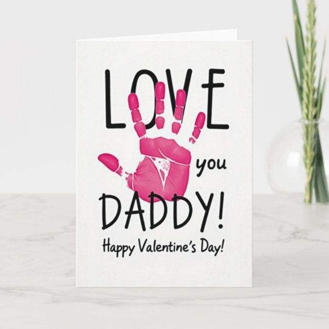 Tarjeta Love You Daddy Valentines Day Card (Anverso)
