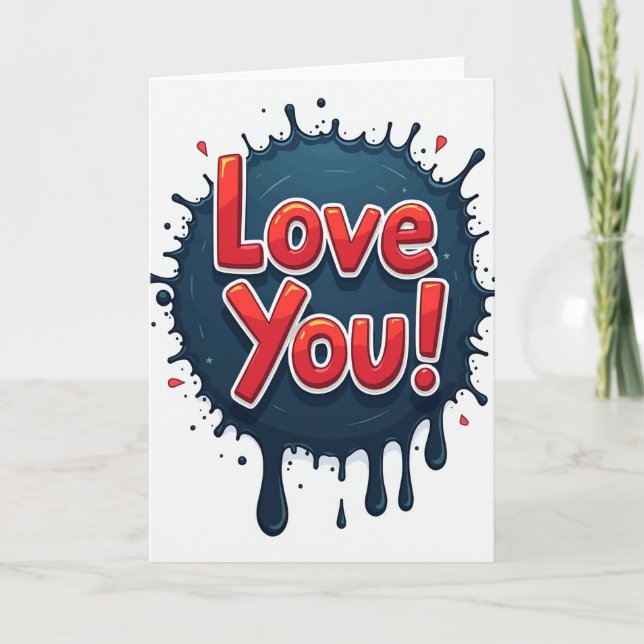 Tarjeta Love You Ink Splatter Card (Anverso)