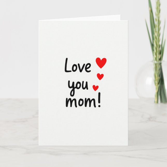 Tarjeta Love You Mom Heartfelt Script Card (Anverso)