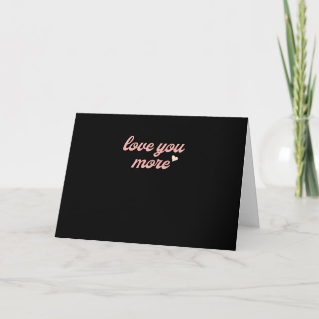 Tarjeta Love You More Artistic Design  (Anverso)