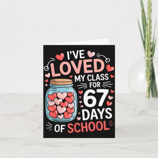 Tarjeta Loved My Cl For 67 Days Of School Valentine's Day  (Anverso)