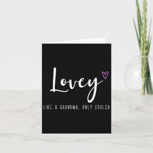 Tarjeta Lovey Como Una Abuela Solo Que Más Cool Día de la