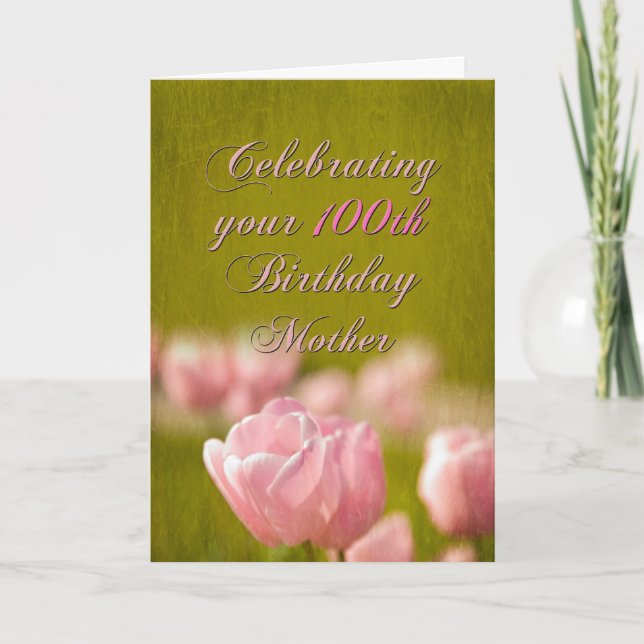Tarjeta Madre de 100 años, tulipanes rosados de primavera  (Anverso)