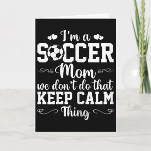 Tarjeta Madre de fútbol femenino No hacemos eso Mantén la 