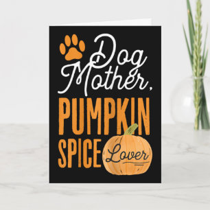 Tarjeta Madre Perra Amante del Especias de Calabaza Lindo 